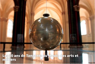 30 ans de tangente au musée des arts et métiers